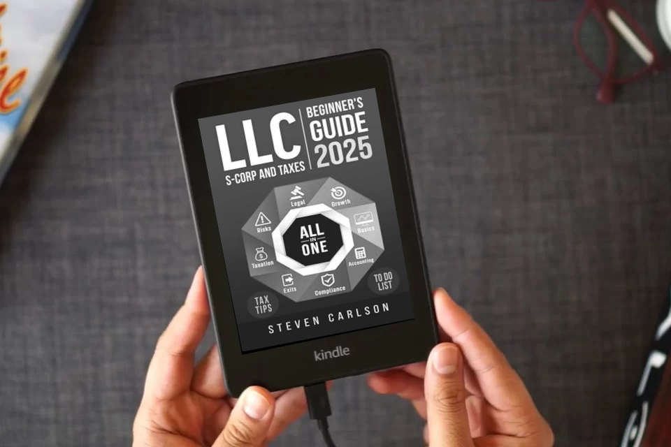 Read Online LLC Beginner's Guide [All-in-One]: Start & Grow Your Business While Saving on Taxes – Insider Strategies, Bookkeeping Hacks & Smart Accounting Tips as a Kindle eBook