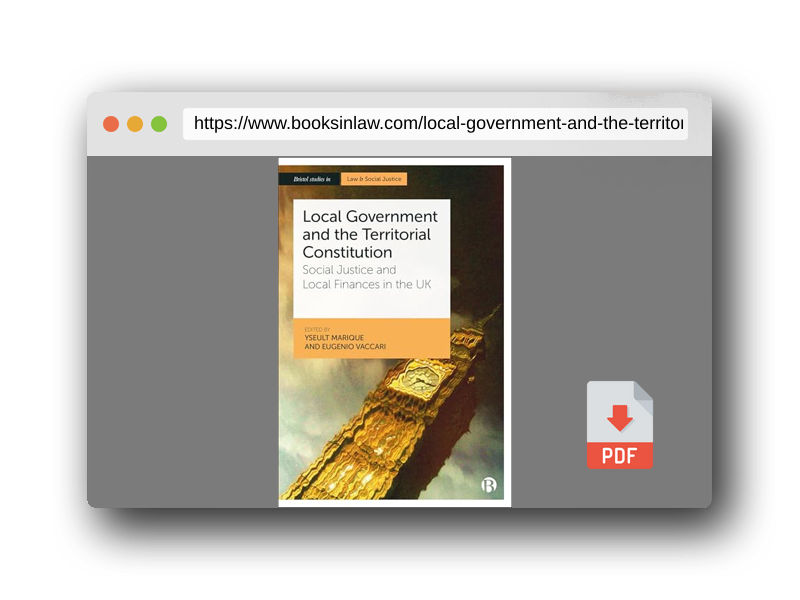 PDF Preview of the book Local Government and the Territorial Constitution: Social Justice and Local Finances in the UK (Bristol Studies in Law and Social Justice)