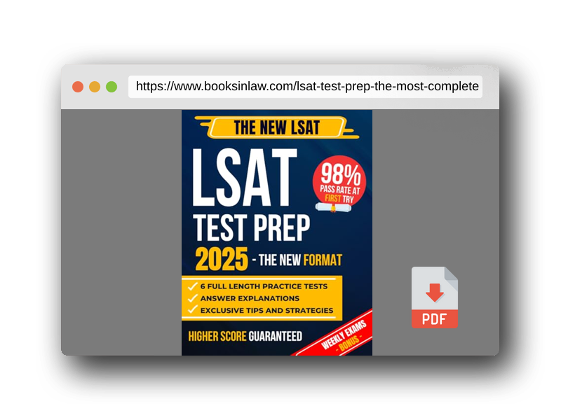 PDF Preview of the book LSAT Test Prep: The Most Complete Guide to Passing the Exam on Your First Try with the Highest Score | Includes 6 Full-Length Practice Tests and EXTRA Weekly Exams Based on the New LSAT Format
