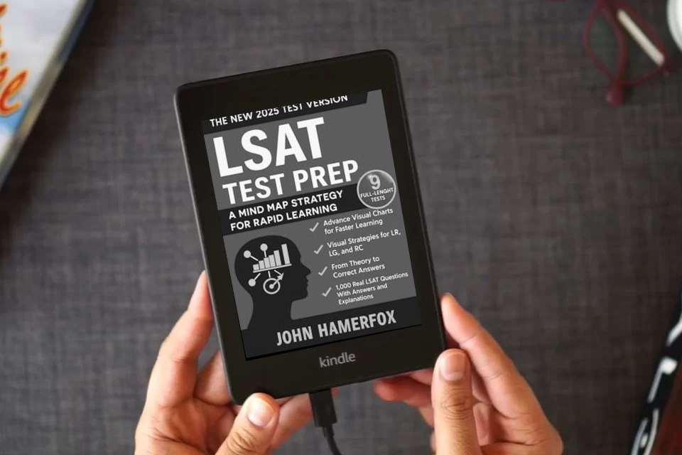 Read Online LSAT Test Preparation: The Most Updated Study Guide to Unlock High Scores with Proven Strategies, Structured Study Plans, and Comprehensive Practice ... with the Exclusive Mind Maps Learning Method. as a Kindle eBook