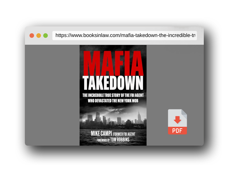 PDF Preview of the book Mafia Takedown: The Incredible True Story of the FBI Agent Who Devastated the New York Mob