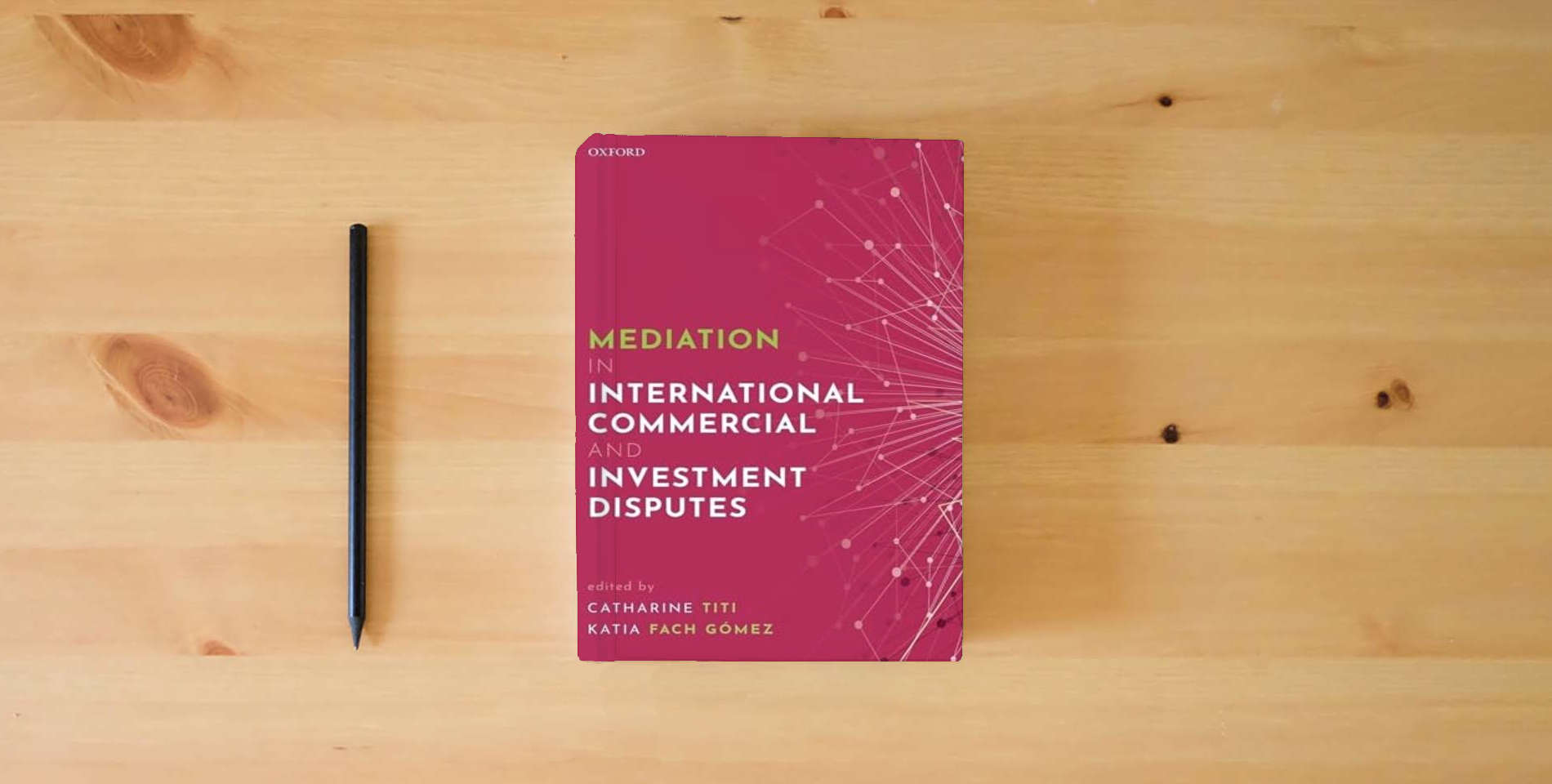 The book Mediation In International Commercial and Investment Disputes is on the table