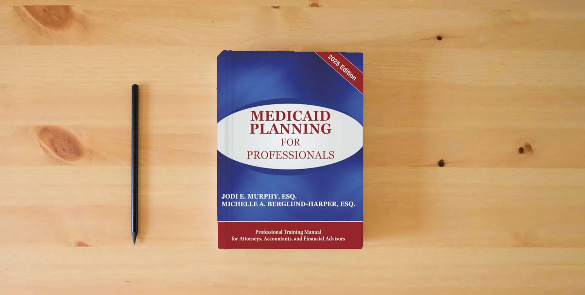 The book Medicaid Planning For Professionals is on the table