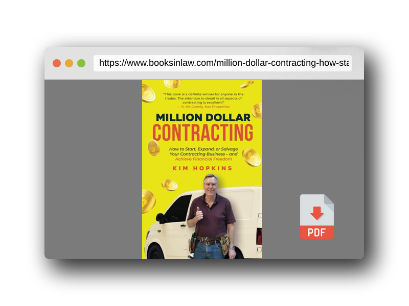 PDF Preview of the book Million Dollar Contracting: How to Start, Expand, or Salvage Your Contracting Business – and Achieve Financial Freedom