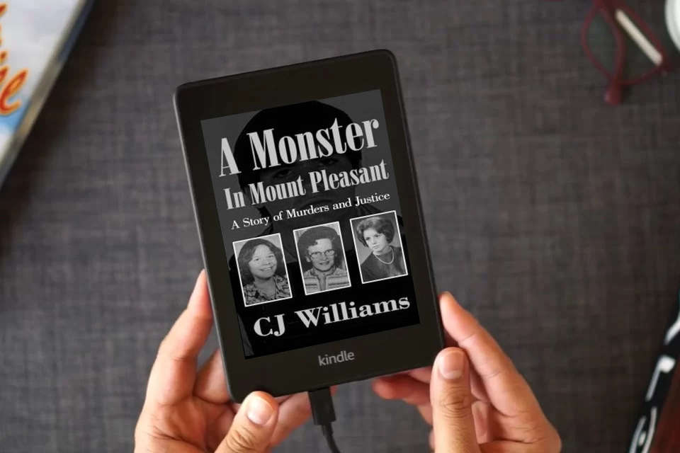 Read Online A Monster in Mount Pleasant: A Story of Murders and Justice as a Kindle eBook