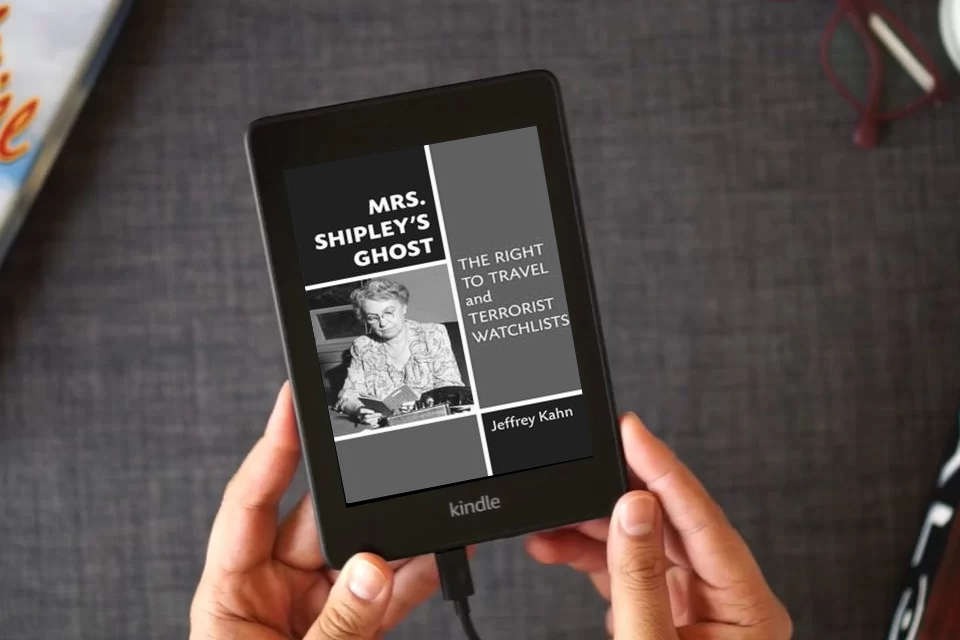 Read Online Mrs. Shipley's Ghost: The Right to Travel and Terrorist Watchlists as a Kindle eBook