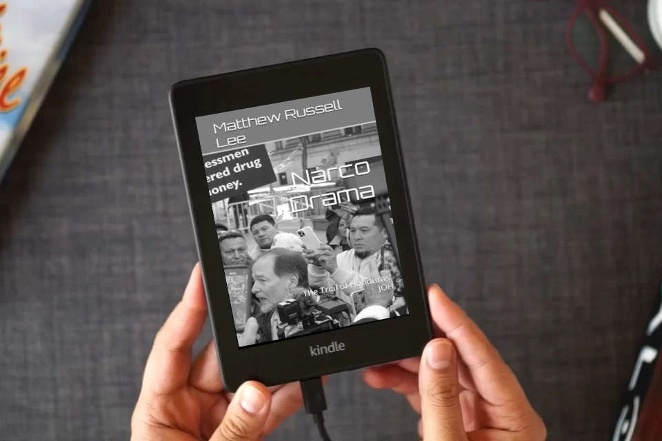 Read Online Narco Drama: The Trial of Honduras' JOH as a Kindle eBook