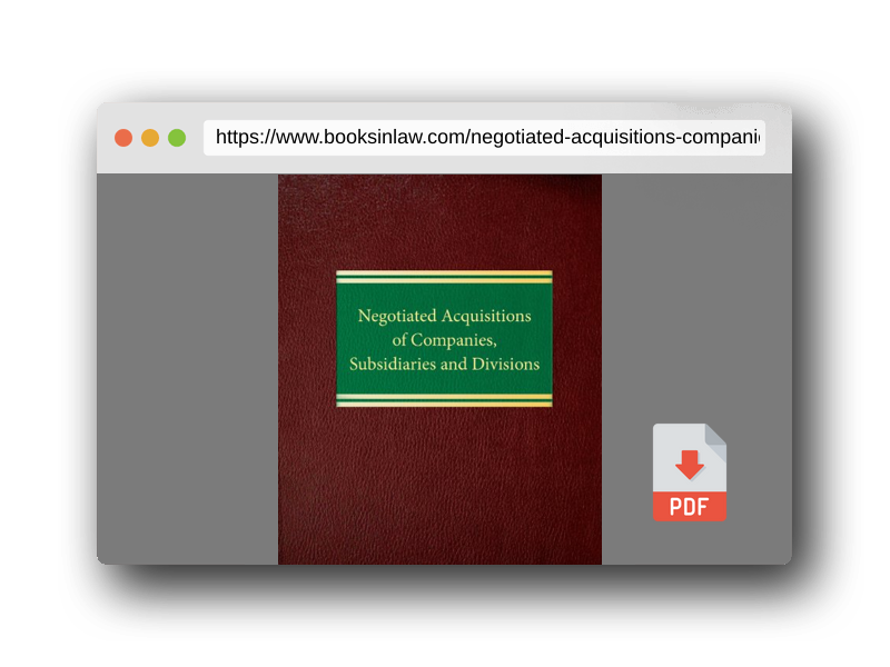 PDF Preview of the book Negotiated Acquisitions of Companies, Subsidiaries and Divisions (Corporate Security Series)