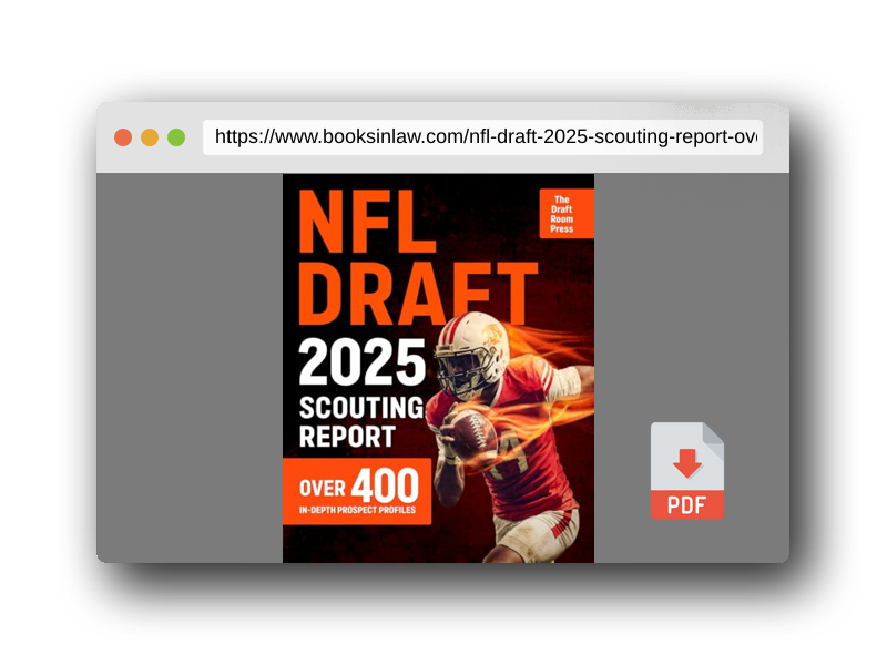 PDF Preview of the book NFL Draft 2025 Scouting Report: Over 400 In-Depth Prospect Profiles with Advanced Stats, Scouting Grades & Ideal Team Fits to Predict the Next NFL Stars