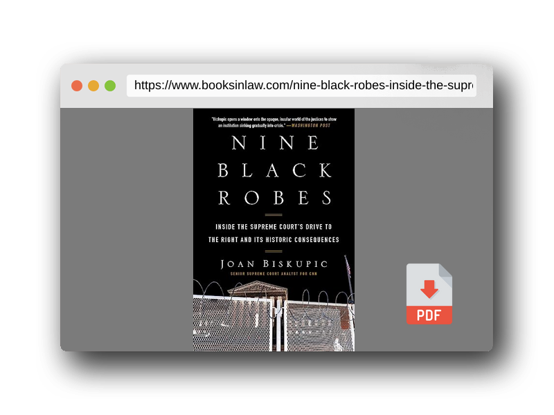 PDF Preview of the book Nine Black Robes: Inside the Supreme Court's Drive to the Right and Its Historic Consequences