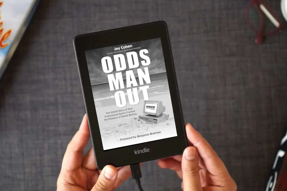 Read Online Odds Man Out: The Untold Story of How Professional Sports Crushed Betting's Online Pioneer as a Kindle eBook