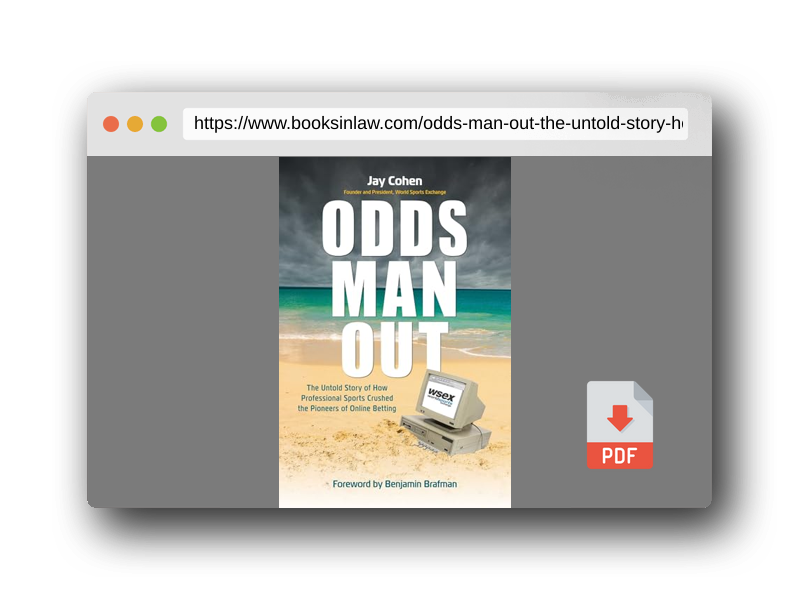 PDF Preview of the book Odds Man Out: The Untold Story of How Professional Sports Crushed Betting's Online Pioneer