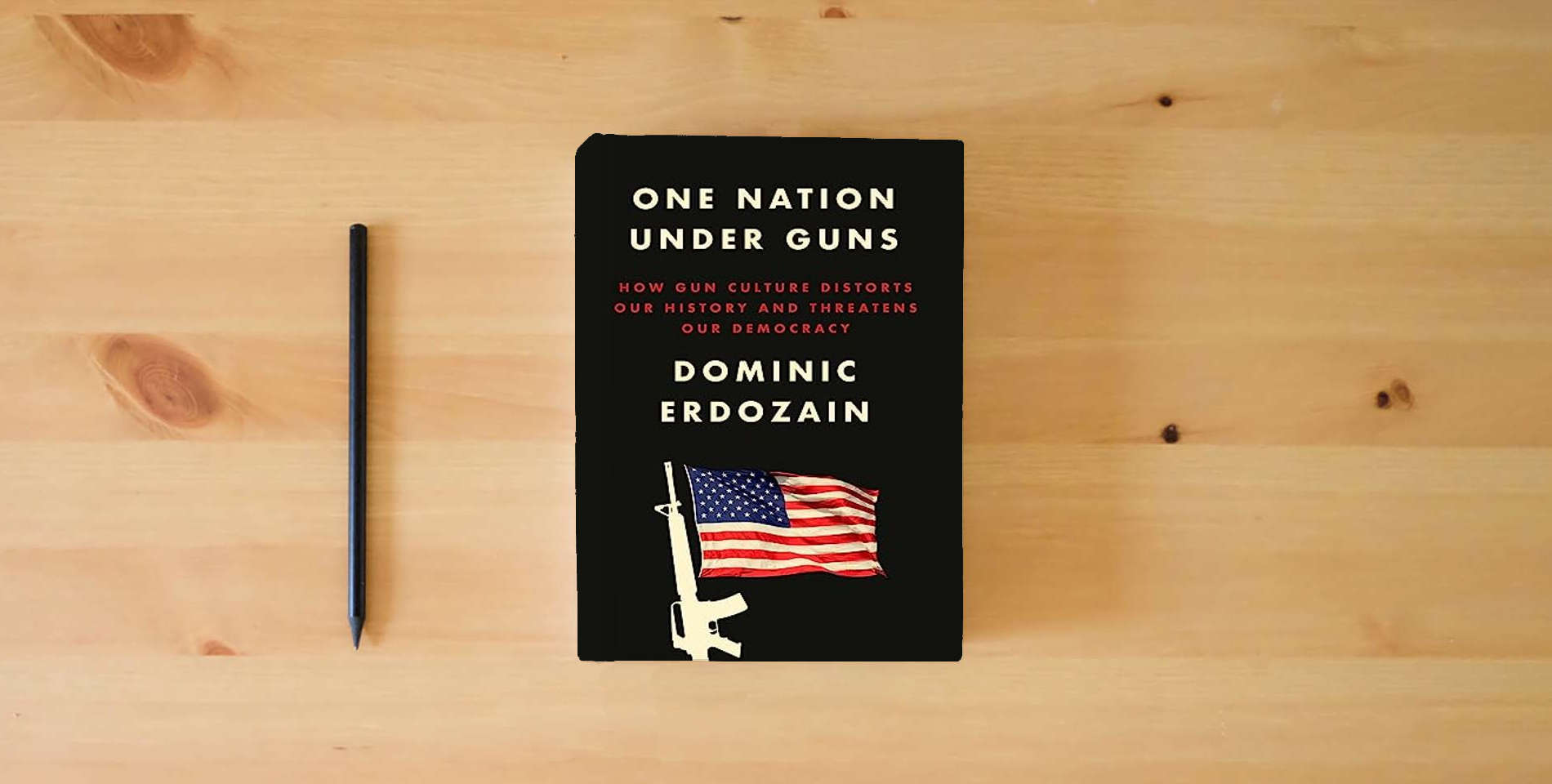 The book One Nation Under Guns: How Gun Culture Distorts Our History and Threatens Our Democracy is on the table