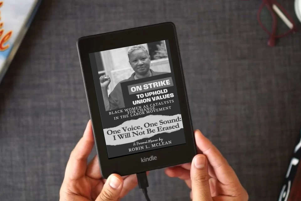 Read Online One Voice, One Sound: I Will Not Be Erased-Black Women as Catalysts for Change in the Labor Movement as a Kindle eBook