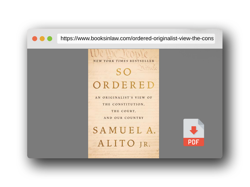 PDF Preview of the book So Ordered: An Originalist’s View of the Constitution, the Court, and Our Country
