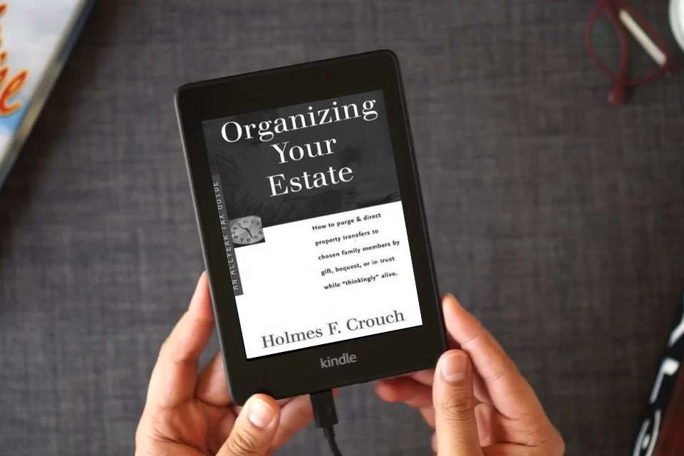 Read Online Organizing Your Estate (SERIES 300: RETIREES AND ESTATES) as a Kindle eBook