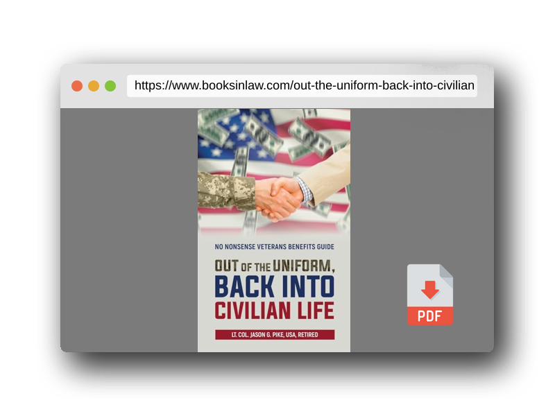 PDF Preview of the book Out of the Uniform, Back into Civilian Life: No Nonsense Veterans Benefits Guide