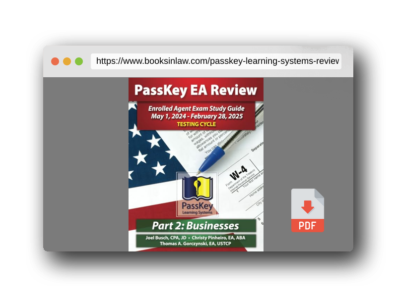 PDF Preview of the book PassKey Learning Systems EA Review Part 2 Businesses; Enrolled Agent Study Guide: May 1, 2024-February 28, 2025 Testing Cycle (PassKey EA Review (May 1, 2024 - February 28, 2025 Testing Cycle))