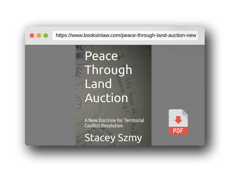 PDF Preview of the book Peace Through Land Auction: A New Doctrine for Territorial Conflict Resolution