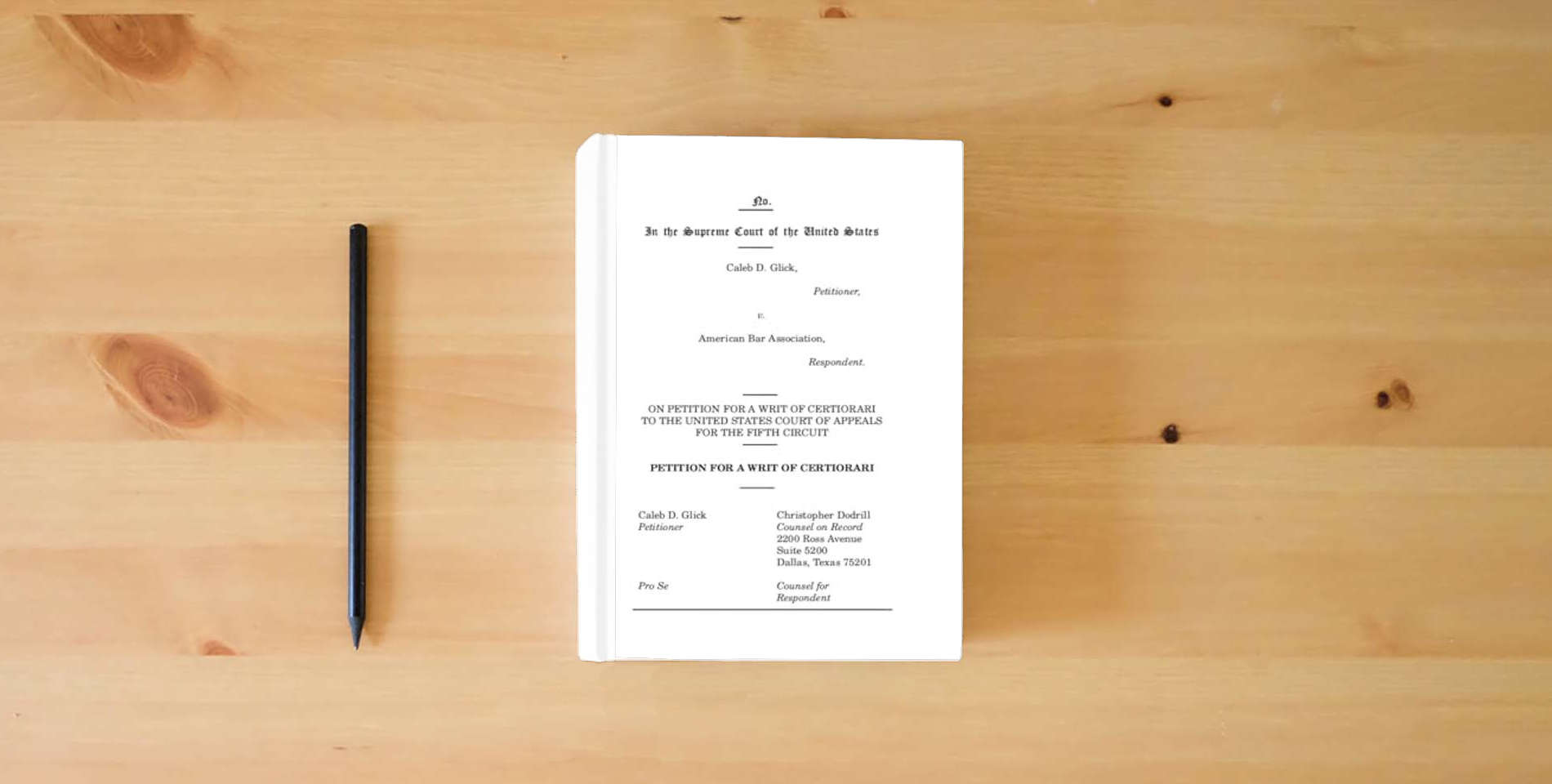 The book Peition for a Writ of Certiorari is on the table