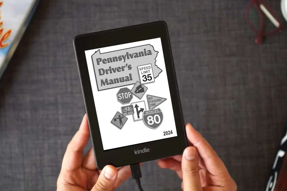 Read Online Pennsylvania Driver's Manual: (2024) - Learners Permit Study Guide & Exam Workbook, 184 Questions & Answers - Full Size (8.5'' x 11") as a Kindle eBook