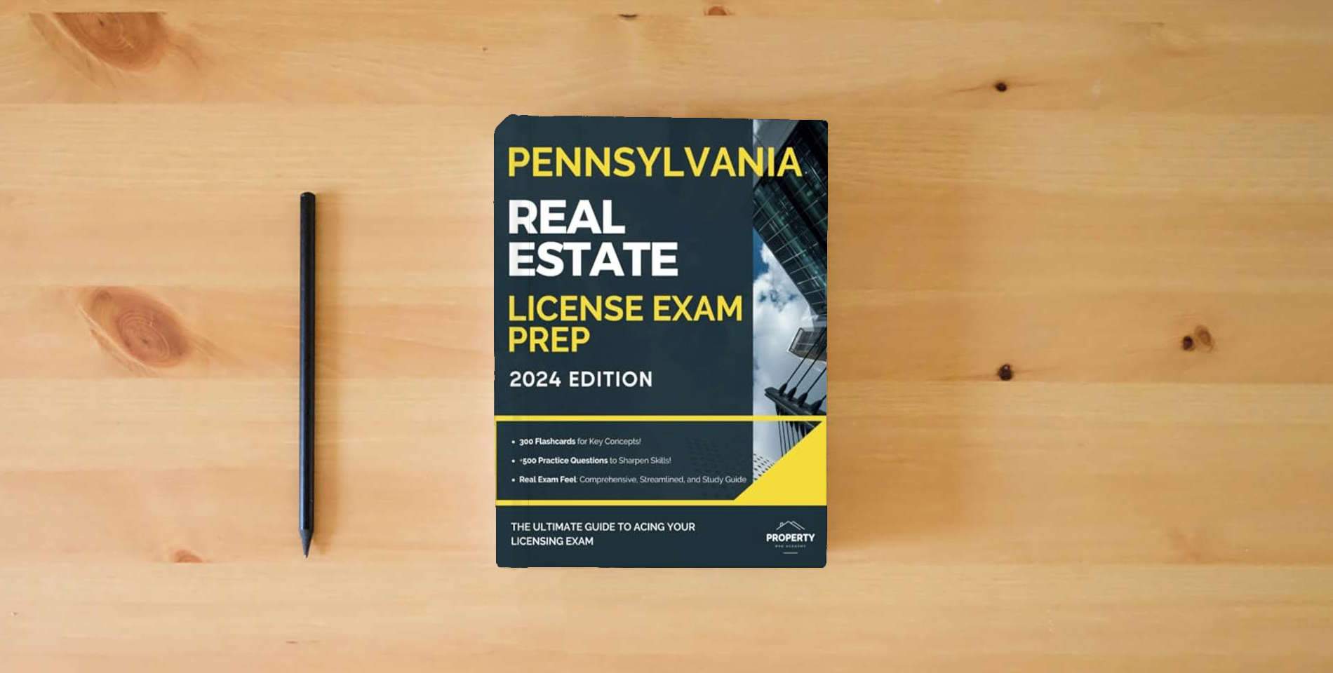 The book Pennsylvania Real Estate License Exam Prep: Your Complete Study Solution with In-Depth Knowledge, 500 Expertly Explained Questions and Proven Test Strategies (Real Estate License Exam Prep Guides) is on the table