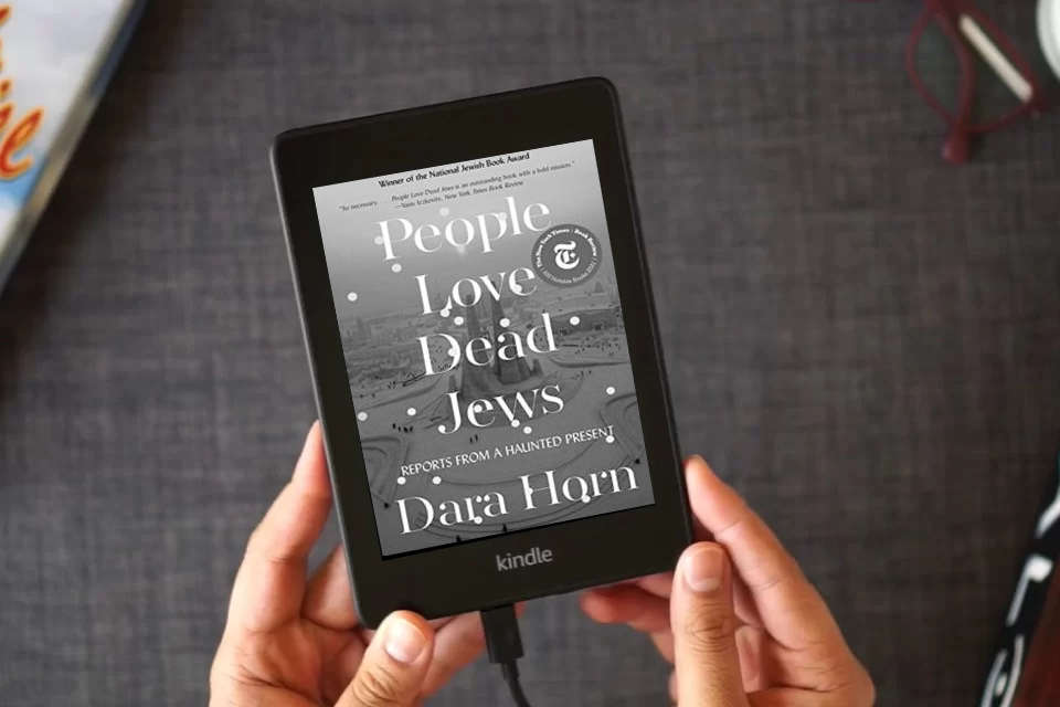 Read Online People Love Dead Jews: Reports from a Haunted Present as a Kindle eBook