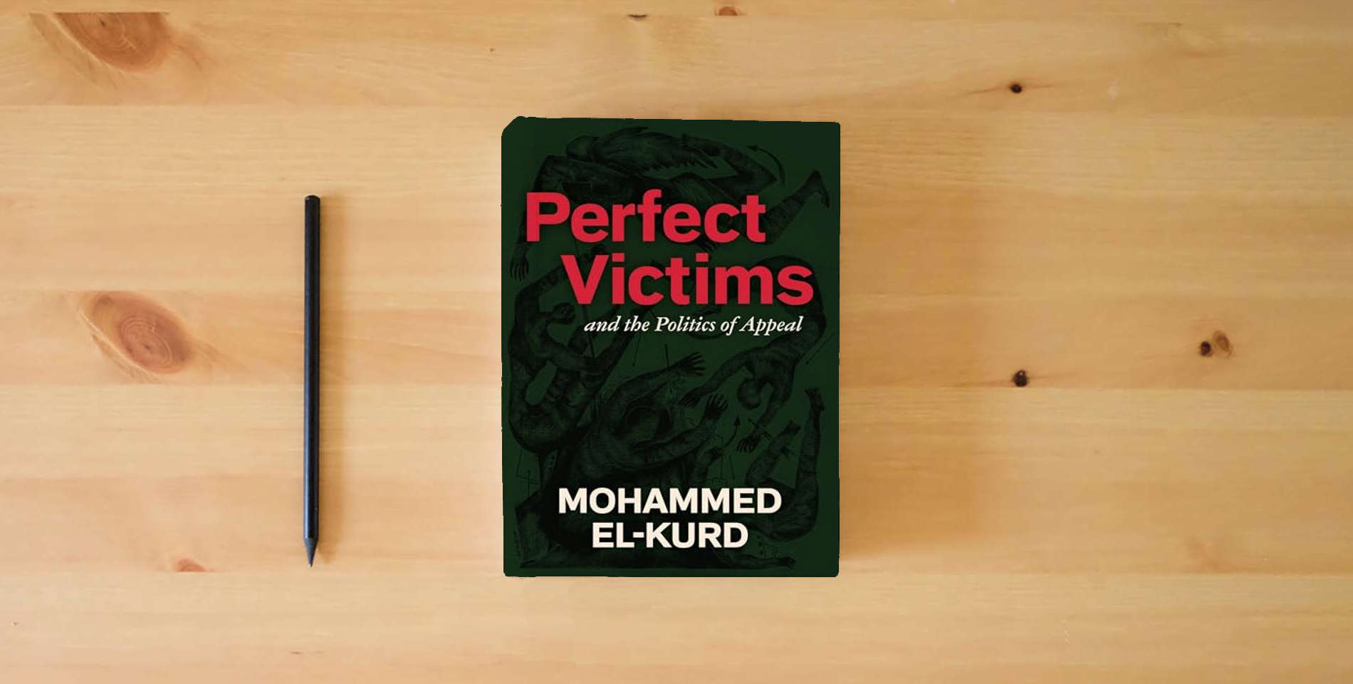 The book Perfect Victims: And the Politics of Appeal is on the table
