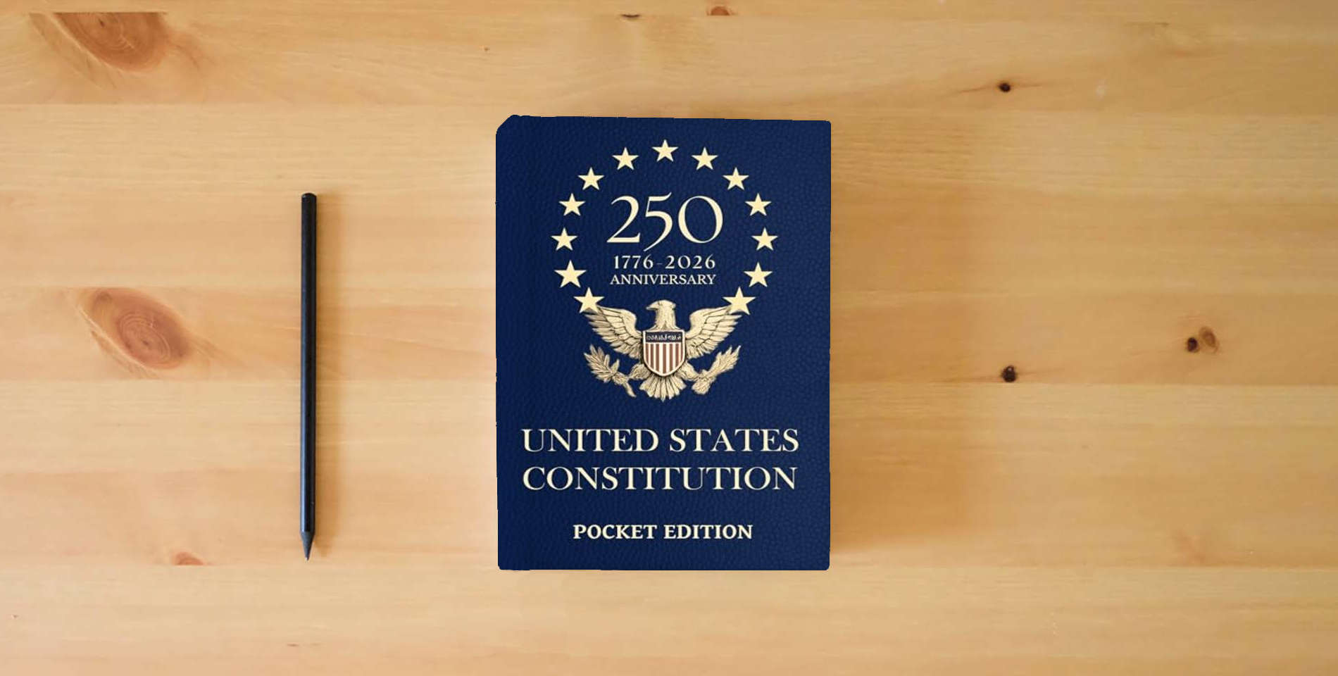 The book Pocket Constitution of the United States — 250th Anniversary Edition 1776–2026: Declaration of Independence, Bill of Rights & All Amendments — Compact 4×6 Edition for Everyday Carry is on the table