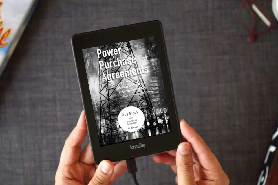 Read Online Power Purchase Agreements: Legal issues, risks assessment and investment protection as a Kindle eBook