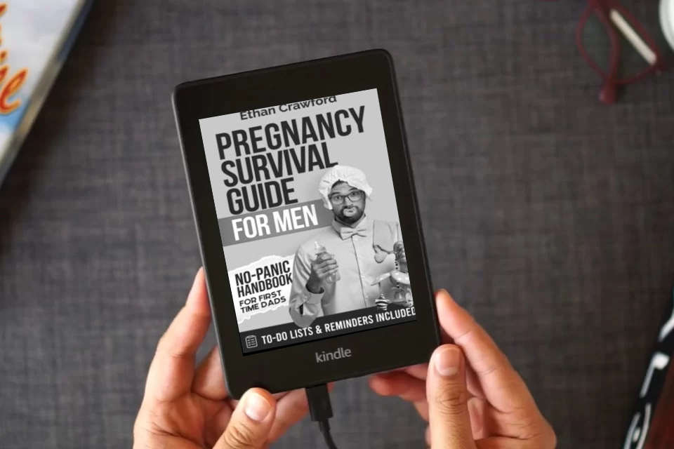 Read Online Pregnancy Survival Guide For Men: No-Panic Handbook for First Time Dads. All You Need to Know to be Prepared for the Next 9 Months and Beyond. Includes To-Do Lists & Reminders as a Kindle eBook