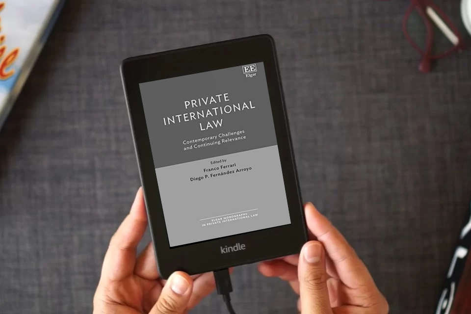Read Online Private International Law: Contemporary Challenges and Continuing Relevance (Elgar Monographs in Private International Law) as a Kindle eBook