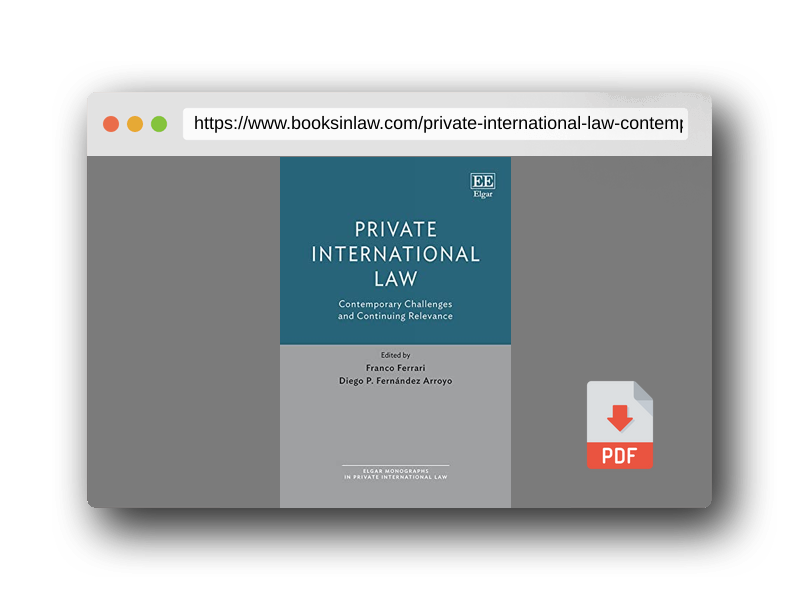 PDF Preview of the book Private International Law: Contemporary Challenges and Continuing Relevance (Elgar Monographs in Private International Law)
