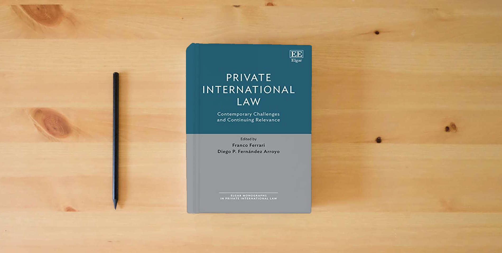 The book Private International Law: Contemporary Challenges and Continuing Relevance (Elgar Monographs in Private International Law) is on the table