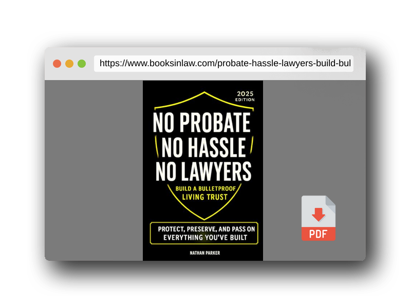 PDF Preview of the book No Probate. No Hassle. No Lawyers: Build a Bulletproof Living Trust to Protect, Preserve, and Pass On Everything You’ve Built – and Save Your Family Time, Money & Stress