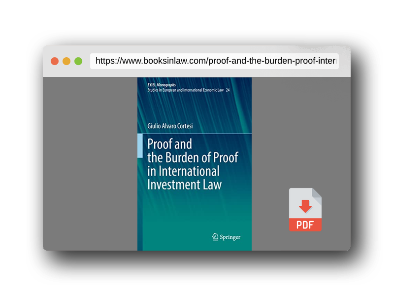 PDF Preview of the book Proof and the Burden of Proof in International Investment Law (EYIEL Monographs - Studies in European and International Economic Law)