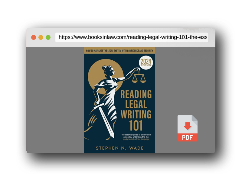 PDF Preview of the book Reading Legal Writing 101: The Essential Guide to Clearly and Accessibly Understanding the Fundamentals of Law Language and Navigating the Legal System with Confidence and Security