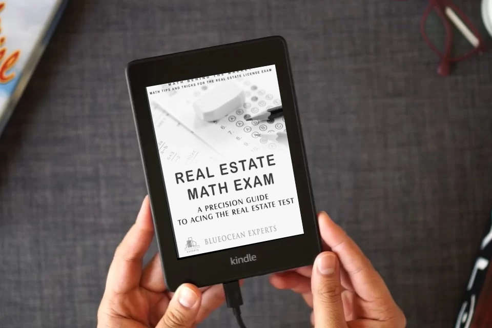 Read Online Real Estate Math Exam: A Precision Guide to Acing the Real Estate Test: Math Behind the Market: Math Tips and Tricks for the Real Estate License Exam ... Test Prep Book to Help You Get Your License!) as a Kindle eBook