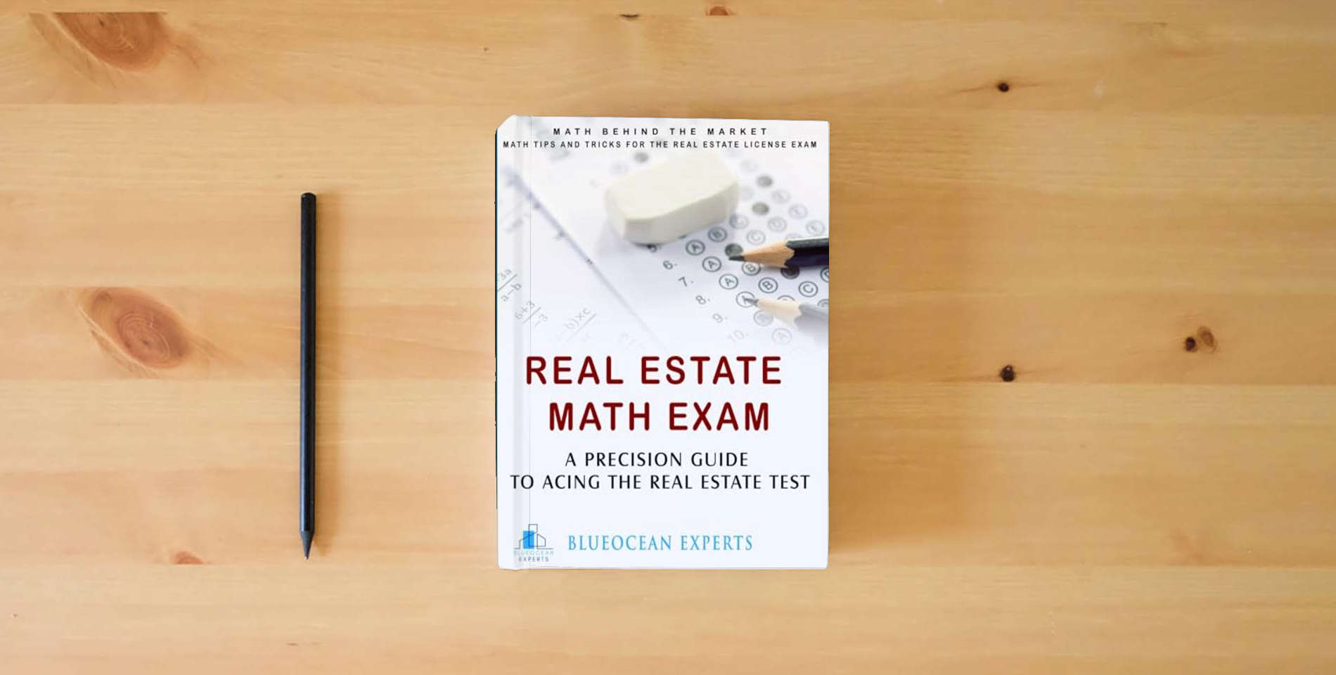 The book Real Estate Math Exam: A Precision Guide to Acing the Real Estate Test: Math Behind the Market: Math Tips and Tricks for the Real Estate License Exam ... Test Prep Book to Help You Get Your License!) is on the table
