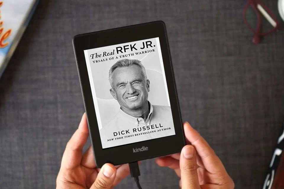 Read Online Real RFK Jr.: Trials of a Truth Warrior as a Kindle eBook
