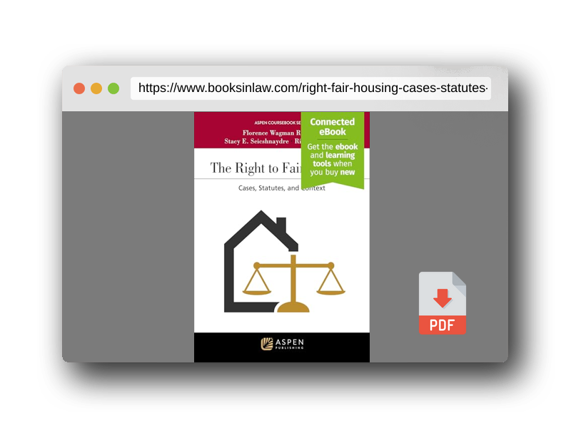 PDF Preview of the book Right to Fair Housing: Cases, Statutes, and Context [Connected eBook] (Aspen Coursebook Series)
