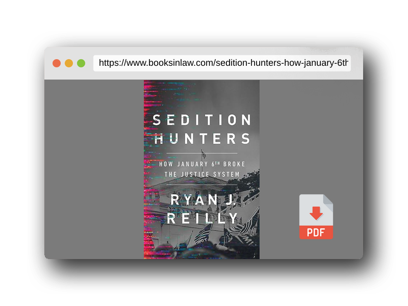 PDF Preview of the book Sedition Hunters: How January 6th Broke the Justice System