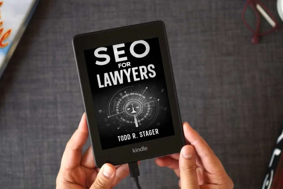 Read Online SEO for LAWYERS: The Ultimate Guide to Dominating Search Rankings, Attracting Clients, and Skyrocketing Your Firm's Growth in the Digital Age as a Kindle eBook