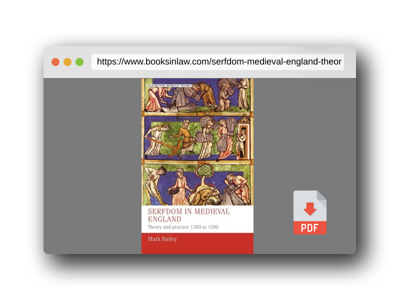 PDF Preview of the book Serfdom in medieval England: Theory and practice 1200 to 1500 (Manchester Medieval Studies, 40)