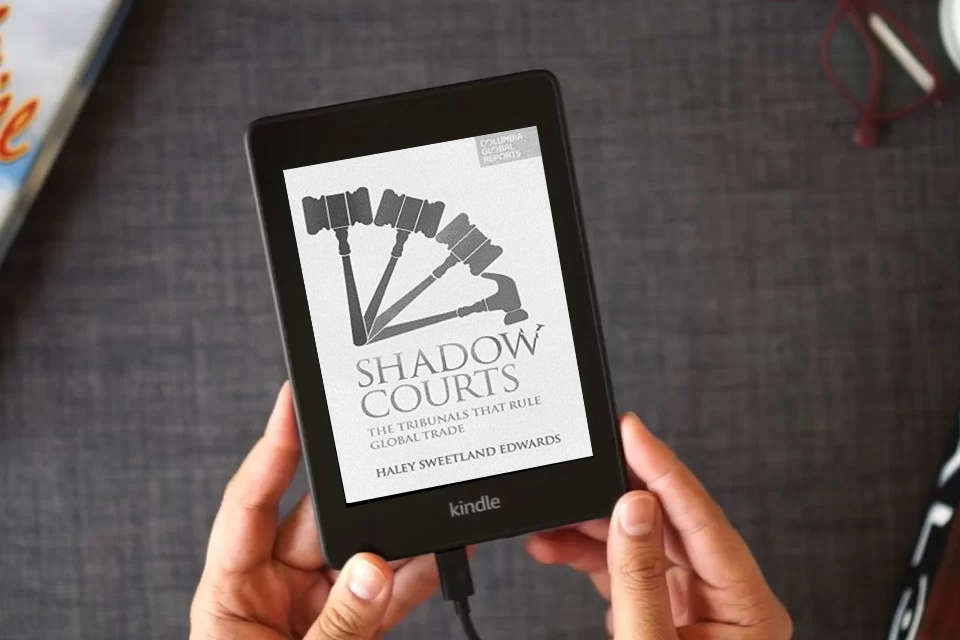 Read Online Shadow Courts: The Tribunals that Rule Global Trade as a Kindle eBook