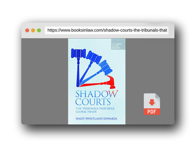 PDF Preview of the book Shadow Courts: The Tribunals that Rule Global Trade