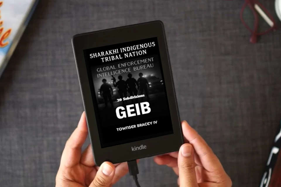 Read Online Sharakhi Indigenous Tribal Nation: Global Enforcement Intelligence Bureau (GEIB) 20 subdivisions as a Kindle eBook