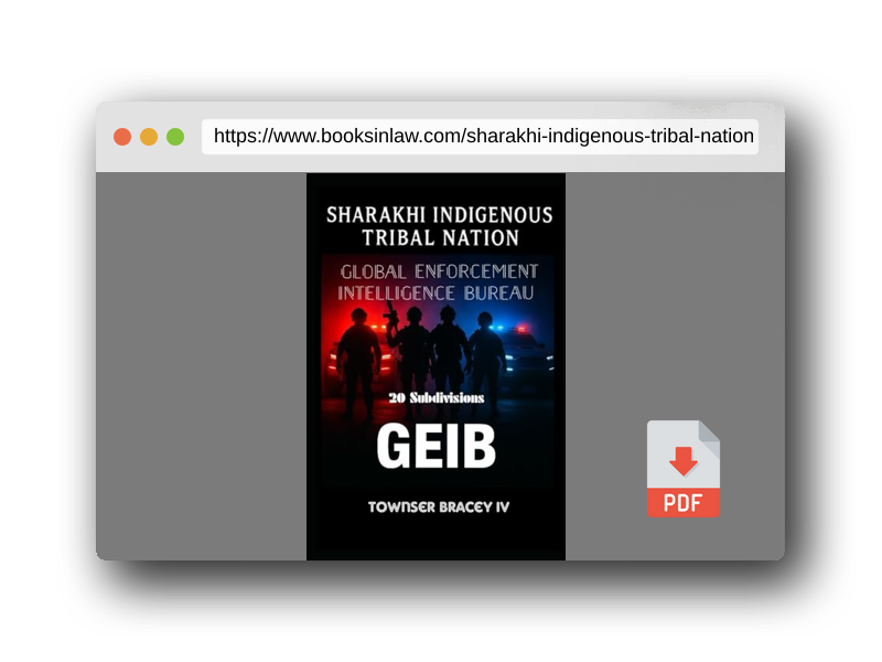 PDF Preview of the book Sharakhi Indigenous Tribal Nation: Global Enforcement Intelligence Bureau (GEIB) 20 subdivisions