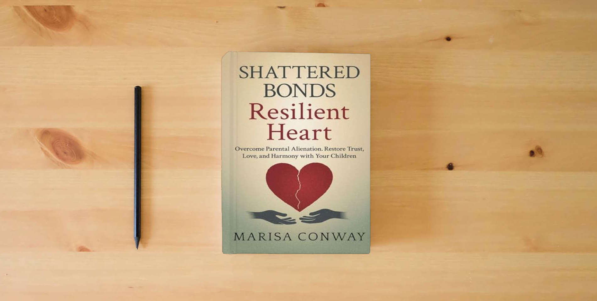 The book Shattered Bonds Resilient Heart is on the table