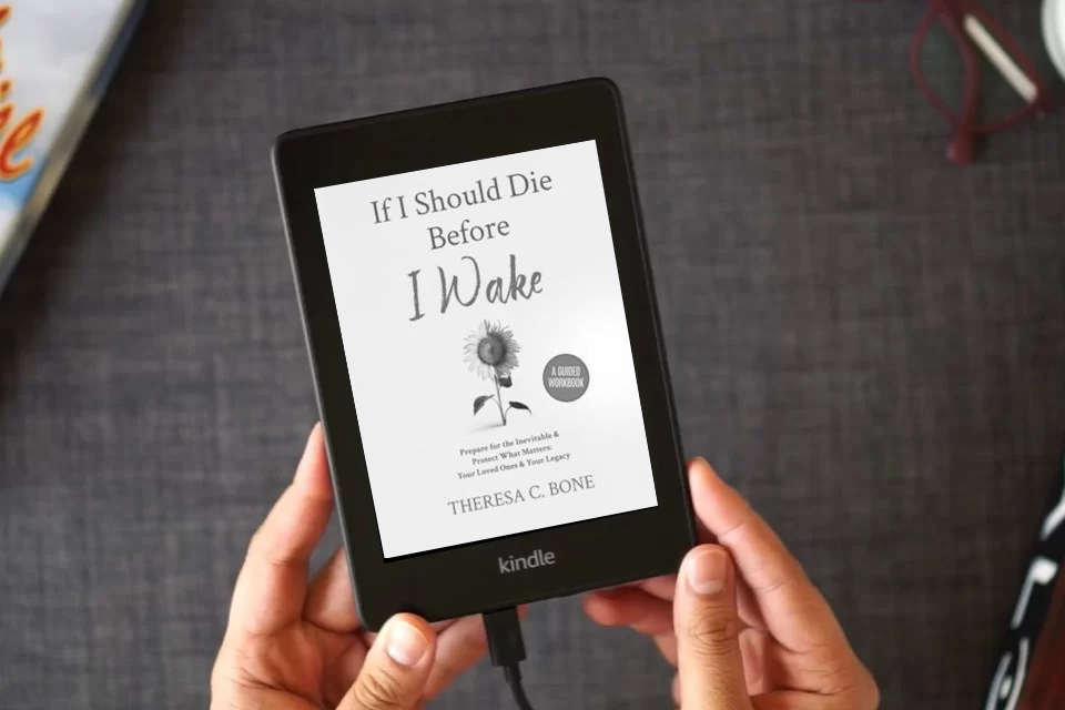 Read Online If I Should Die Before I Wake: Prepare for the Inevitable & Protect What Matters: Your Loved Ones & Your Legacy as a Kindle eBook